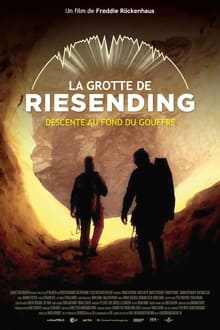 La grotte de Riesending - Descente au fond du gouffre