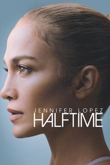 Jennifer Lopez : Halftime (2022)