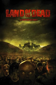 Land of the Dead : Le Territoire des morts streaming vf