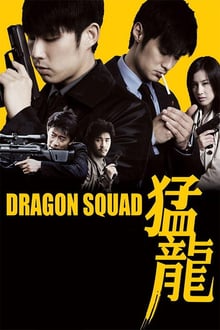 Dragon Squad streaming vf
