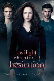 Twilight, chapitre 3 : Hésitation streaming vf