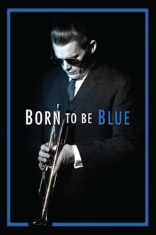 Born to Be Blue streaming vf