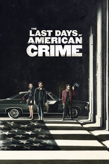 The Last Days of American Crime streaming vf