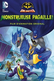 Batman Unlimited : Monstrueuse Pagaille streaming vf