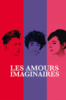 Les amours imaginaires streaming vf