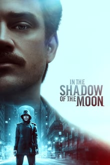 In the Shadow of the Moon streaming vf