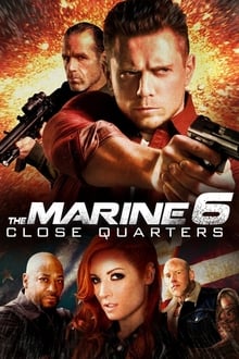The Marine 6 : Close Quarters streaming vf