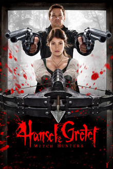 Hansel & Gretel : Witch Hunters streaming vf