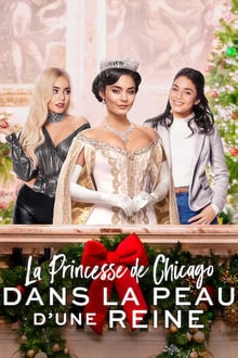 La Princesse de Chicago: Dans la peau d'une reine streaming vf