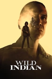 Wild Indian streaming vf