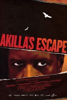 Akilla's Escape streaming vf